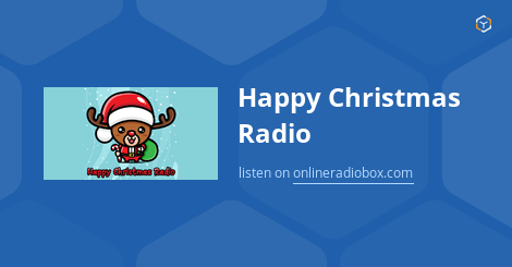 Happy Christmas Radio Listen Live - Toronto, Canada | Online Radio Box