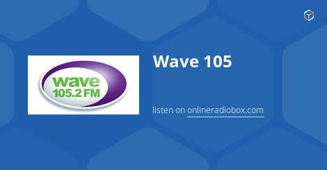 wave 105 fm dating Wave 105 is a radio station that is regularly broadcast to south hampshire, the isle of wright, wiltshire, west sussex and east dorset the channel can be found on fm frequency 1052 as well as 1058 creation date, sunday, 14/06/ 1998. wave 105 fm dating Wave 105 is a radio station that is regularly broadcast to south hampshire, the isle of wright, wiltshire, west sussex and east dorset the channel can be found on fm frequency 1052 as well as 1058 creation date, sunday, 14/06/ 1998.