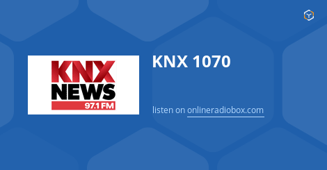 knx 1070 live listen radio newsradio onlineradiobox am