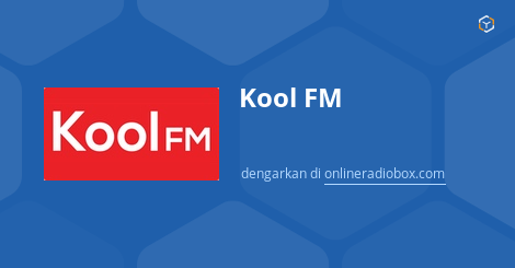 Kool Fm Online 101 3 Mhz Fm Kuala Lumpur Malaysia Online Radio Box