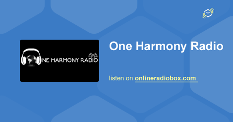 One Harmony Radio live - London, United Kingdom | Online Radio Box