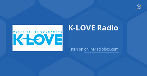 K Love Radio Listen Live 88 9 Mhz Fm Santa Cruz United States Online Radio Box