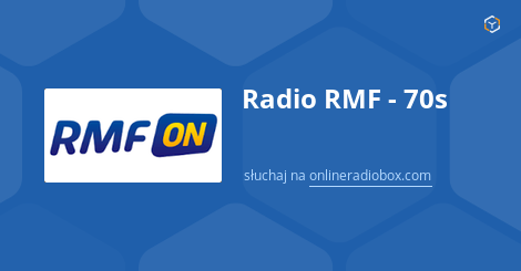 Radio Rmf 70s Playlista Co Bylo Grane Online Radio Box