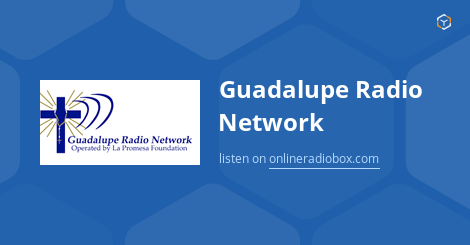 Guadalupe Radio Network en - 1160 kHz AM, Gaithersburg, Estados Unidos | Online Radio Box