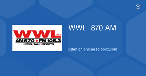 Wwl 870 Am Listen Live New Orleans United States Online Radio Box