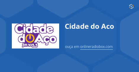 Cidade do Aco ao Vivo  MHz FM, V Redonda, Brasil | Online Radio Box