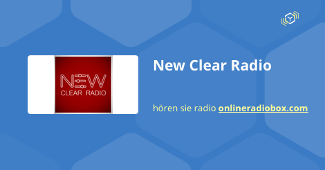 New Clear Radio Playlist Heute Titelsuche Letzte Songs Online Radio Box