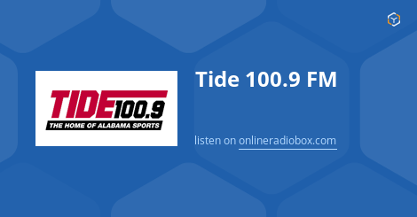 tide 100 9 fm listen live tuscaloosa united states online radio box