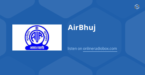 AirBhuj Listen Live - 1314 kHz AM, Bhuj, India | Online Radio Box