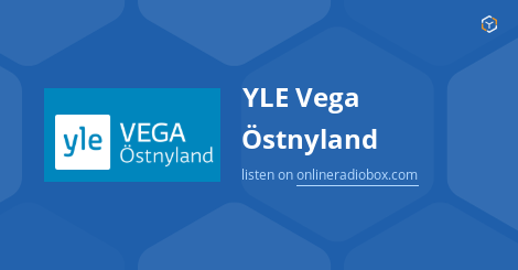 YLE Vega Östnyland Listen Live  MHz FM, Porvoo, Finland | Online  Radio Box