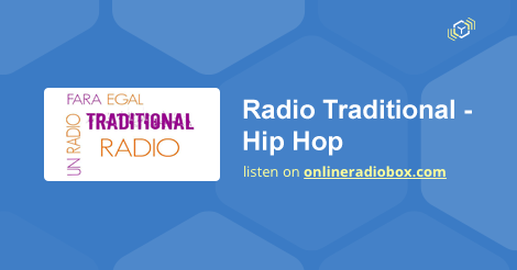 Radio Traditional Hip Hop Playlist Online Radio Box