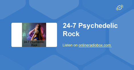 24-7 Psychedelic Rock live - Mansfield, United Kingdom | Online Radio Box