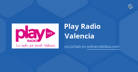 crecimiento Garganta Desventaja Play Radio Valencia online - Señal en directo - 107.7 MHz FM, Valencia,  España | Online Radio Box