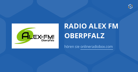 Radio Alex Fm Oberpfalz Live Horen Webradio Online Radio Box