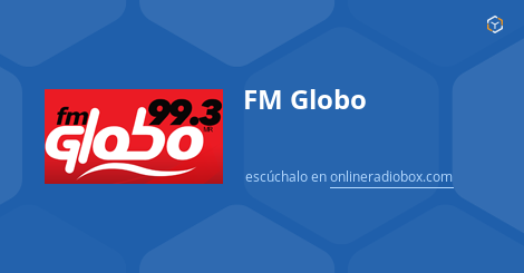 FM Globo en Vivo - 99.3 MHz FM, Tijuana, México | Online ... FM Globo en Vivo - 99.3 MHz FM, Tijuana, México | Online ...