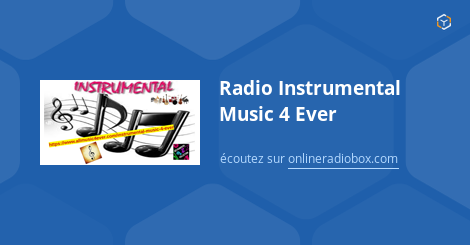 Radio Instrumental Music 4 Ever Listen Live - Toronto, Canada | Online Radio  Box
