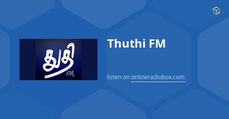 Thuthi Fm Playlist online radio box