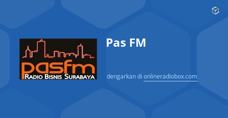 Pas FM Listen Live  MHz FM, Surabaya, Indonesia | Online Radio Box