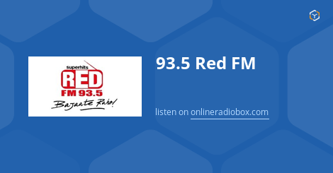 93 5 Red Fm Listen Live 93 5 Mhz Fm Mumbai India Online