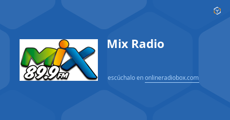 Mix Radio En Vivo 899 Mhz Fm Medellín Colombia Online