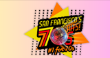 San Francisco’s 70’s HITS! San Francisco’s 70’s HITS!