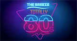 The Breeze Totally 80s